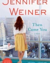 Then Came You: A Novel
