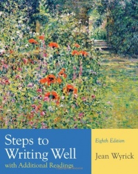 Steps to Writing Well with Additional Readings Steps to Writing Well with Additional Readings