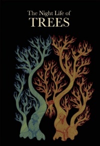 The Night Life of Trees The Night Life of Trees