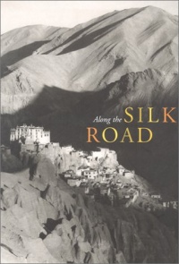 Along the Silk Road (Asian Art and Culture) Along the Silk Road (Asian Art and Culture)