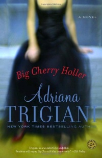 Big Cherry Holler: A Novel (Ballantine Reader's Circle) Big Cherry Holler: A Novel (Ballantine Reader's Circle)