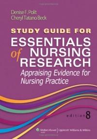 Study Guide for Essentials of Nursing Research Study Guide for Essentials of Nursing Research