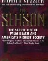 The Season: The Secret Life of Palm Beach and America's Richest Society