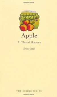 Apple: A Global History (Reaktion Books - Edible) Apple: A Global History (Reaktion Books - Edible)