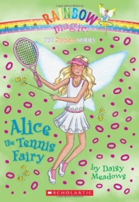 Alice the Tennis Fairy (Rainbow Magic: Sports Fairies #6) Alice the Tennis Fairy (Rainbow Magic: Sports Fairies #6)