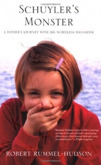 Schuyler's Monster: A Father's Journey with His Wordless Daughter Schuyler's Monster: A Father's Journey with His Wordless Daughter