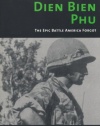 Dien Bien Phu: The Epic Battle America Forgot (History of War)