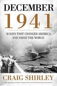 December 1941: 31 Days that Changed America and Saved the World December 1941: 31 Days that Changed America and Saved the World
