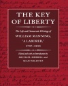 The Key of Liberty: The Life and Democratic Writings of William Manning (John Harvard Library)