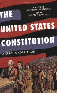 The United States Constitution: A Graphic Adaptation The United States Constitution: A Graphic Adaptation