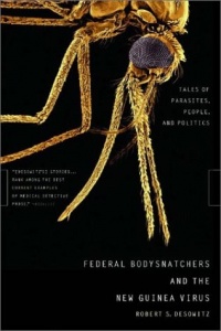 Federal Bodysnatchers and the New Guinea Virus: Tales of Parasites, People, and Politics Federal Bodysnatchers and the New Guinea Virus: Tales of Parasites, People, and Politics
