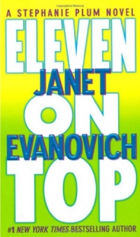 Eleven on Top (Stephanie Plum, No. 11) (Stephanie Plum Novels) Eleven on Top (Stephanie Plum, No. 11) (Stephanie Plum Novels)