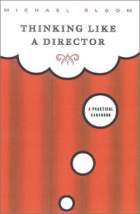 Thinking Like a Director: A Practical Handbook Thinking Like a Director: A Practical Handbook