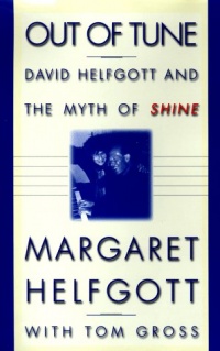 Out of Tune: David Helfgott and the Myth of Shine Out of Tune: David Helfgott and the Myth of Shine