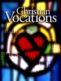 Christian Vocations Christian Vocations