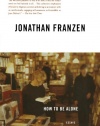 How to Be Alone: Essays