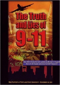 The Truth and Lies of 9-11 The Truth and Lies of 9-11