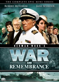 War and Remembrance: The Complete Epic Mini-Series War and Remembrance: The Complete Epic Mini-Series
