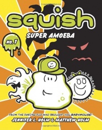 Squish #1: Super Amoeba Squish #1: Super Amoeba