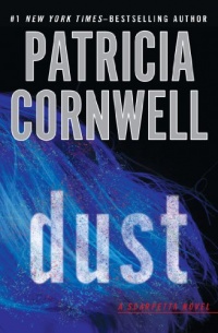 Dust (A Scarpetta Novel) Dust (A Scarpetta Novel)
