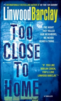 Too Close to Home: A Thriller Too Close to Home: A Thriller