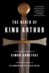 The Death of King Arthur: A New Verse Translation The Death of King Arthur: A New Verse Translation