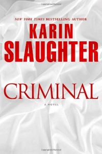 Criminal: A Novel Criminal: A Novel