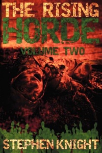 The Rising Horde: Volume Two The Rising Horde: Volume Two