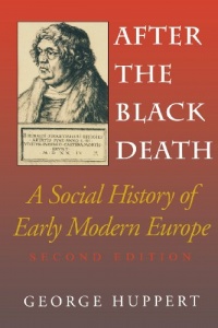 After the Black Death: A Social History of Early Modern Europe (Interdisciplinary Studies in History)