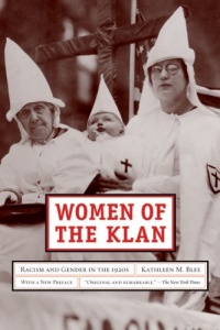 Women of the Klan: Racism and Gender in the 1920s Women of the Klan: Racism and Gender in the 1920s