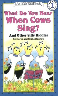 What Do You Hear When Cows Sing?: And Other Silly Riddles (I Can Read Book 1) What Do You Hear When Cows Sing?: And Other Silly Riddles (I Can Read Book 1)