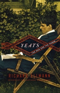 Yeats: The Man and the Masks Yeats: The Man and the Masks