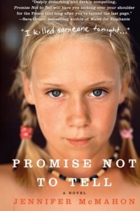Promise Not to Tell: A Novel Promise Not to Tell: A Novel
