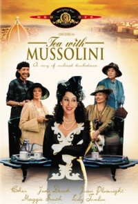 Tea With Mussolini Tea With Mussolini
