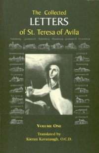 The Collected Letters of St. Teresa of Avila, Vol. 1 The Collected Letters of St. Teresa of Avila, Vol. 1