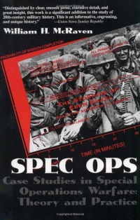 Spec Ops: Case Studies in Special Operations Warfare: Theory and Practice Spec Ops: Case Studies in Special Operations Warfare: Theory and Practice