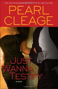 Just Wanna Testify: A Novel Just Wanna Testify: A Novel