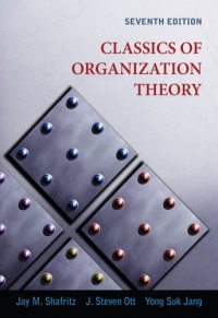 Classics of Organization Theory Classics of Organization Theory
