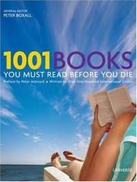 1001 Books You Must Read Before You Die 1001 Books You Must Read Before You Die