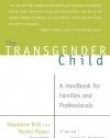 The Transgender Child: A Handbook for Families and Professionals