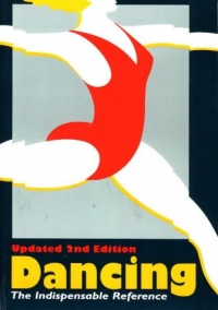 Dancing: The Indispensable Reference Dancing: The Indispensable Reference