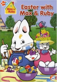Max & Ruby - Easter With Max & Ruby Max & Ruby - Easter With Max & Ruby