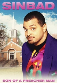 Sinbad: Son of a Preacher Man Sinbad: Son of a Preacher Man