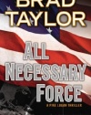 All Necessary Force: A Pike Logan Thriller