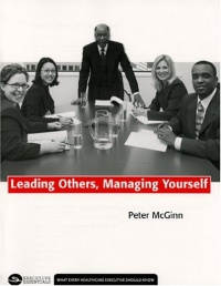 Leading Others, Managing Yourself Leading Others, Managing Yourself