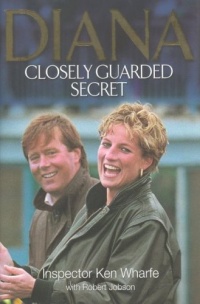 Diana: Closely Guarded Secret Diana: Closely Guarded Secret