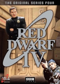 Red Dwarf: Series IV Red Dwarf: Series IV