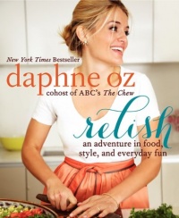 Relish: An Adventure in Food, Style, and Everyday Fun Relish: An Adventure in Food, Style, and Everyday Fun