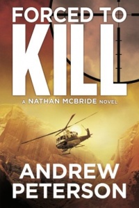 Forced to Kill (The Nathan McBride Series) Forced to Kill (The Nathan McBride Series)