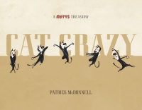 Cat Crazy: A Mutts Treasury Cat Crazy: A Mutts Treasury